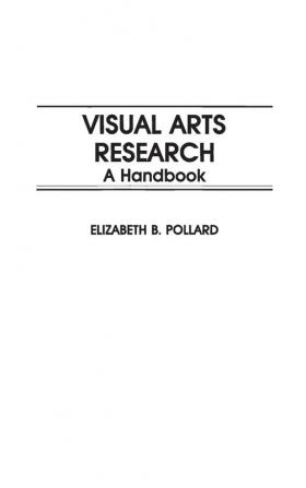 Visual Arts Research: A Handbook