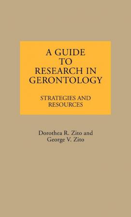 A Guide to Research in Gerontology: Strategies and Resources