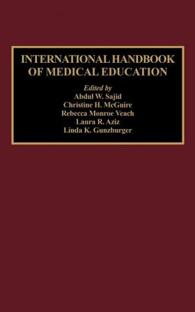 International Handbook of Medical Education