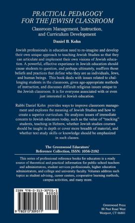 Practical Pedagogy for the Jewish Classroom: Classroom Management Instruction and Curriculum Development (The Greenwood Educators' Reference Collection)