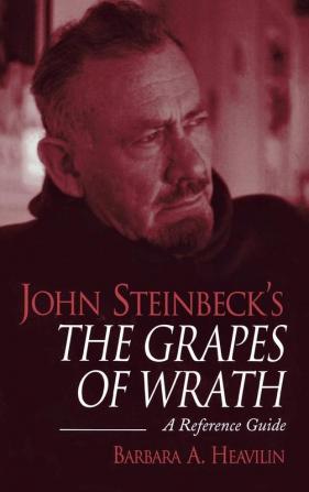 John Steinbeck's The Grapes of Wrath: A Reference Guide (Greenwood Guides to Fiction)