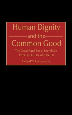 Human Dignity and the Common Good