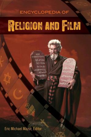 Encyclopedia of Religion and Film