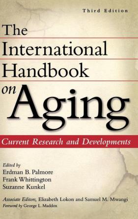 The International Handbook on Aging: Current Research and Developments 3rd Edition