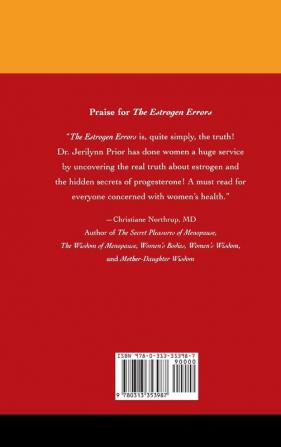 The Estrogen Errors: Why Progesterone Is Better for Women's Health