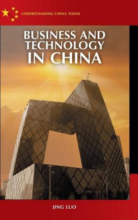 Business and Technology in China (Understanding China Today)