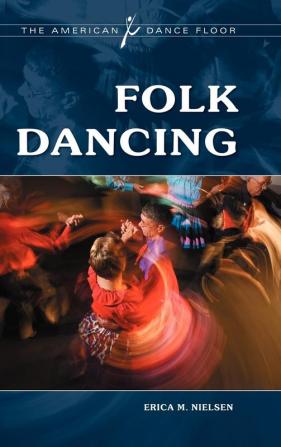 Folk Dancing (The American Dance Floor)