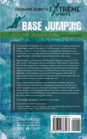 BASE Jumping: The Ultimate Guide (Greenwood Guides to Extreme Sports)