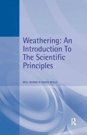 Weathering: An Introduction to the Scientific Principles