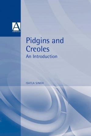 Pidgins and Creoles