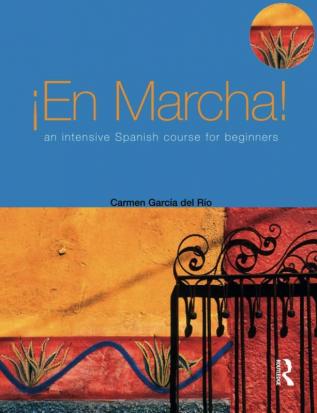 En Marcha: An Intensive Spanish Course for Beginners