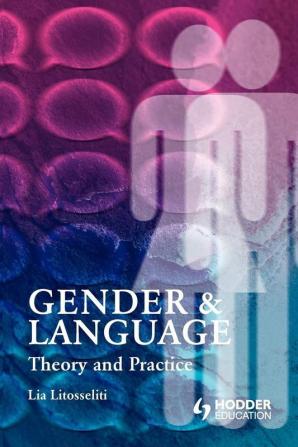 Gender and Language  Theory and Practice