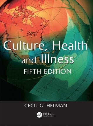 Culture Health and Illness Fifth edition