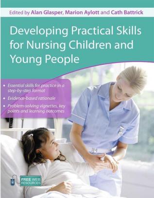 Developing Practical Skills for Nursing Children and Young People