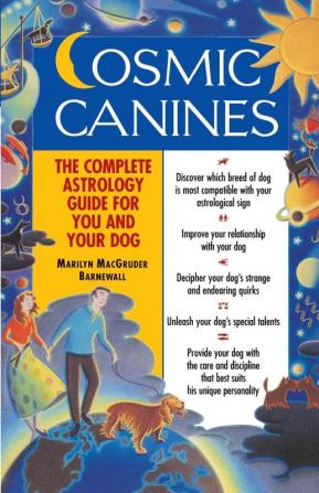 Cosmic Canines: The Complete Astrology Guide for You and Your Dog (Native Agents)