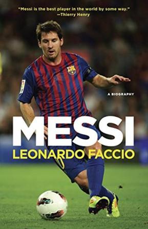 Messi A Biography