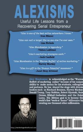 Alexisms: Useful Life Lessons from a Recovering Serial Entrepreneur