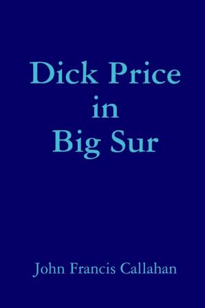 Dick Price in Big Sur