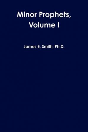 Minor Prophets Volume I