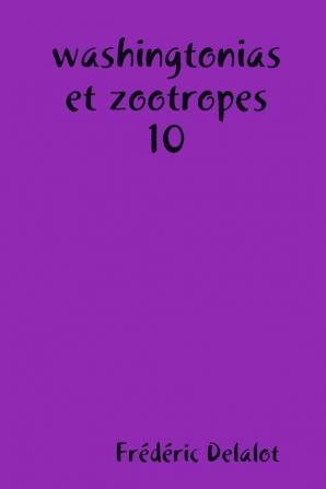 washingtonias et zootropes 10