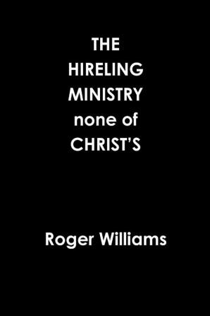 The HIRELING MINISTRY none of CHRIST’S