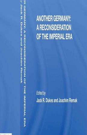 Another Germany: A Reconsideration of the Imperial Era