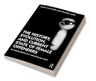 History Evolution and Current State of Female Offenders