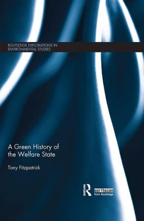 Green History of the Welfare State