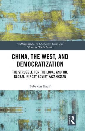 China the West and Democratization