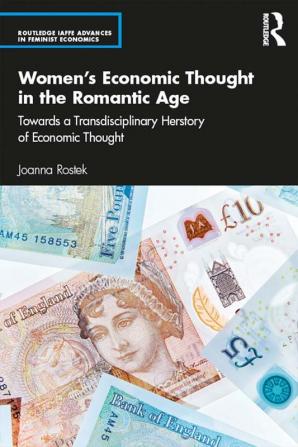 Women’s Economic Thought in the Romantic Age