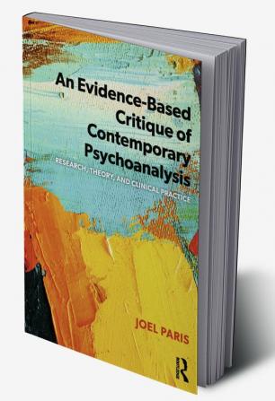 Evidence-Based Critique of Contemporary Psychoanalysis