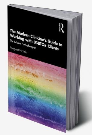 Modern Clinician's Guide to Working with LGBTQ+ Clients