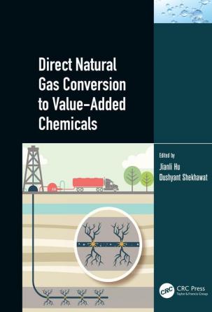 Direct Natural Gas Conversion to Value-Added Chemicals