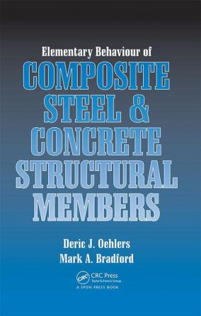 Elementary Behaviour of Composite Steel and Concrete Structural Members