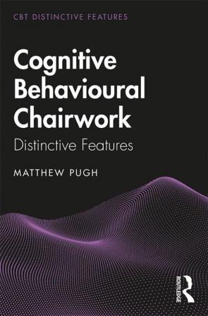 Cognitive Behavioural Chairwork