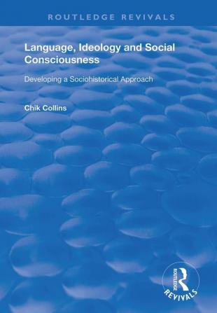 Language Ideology and Social Consciousness