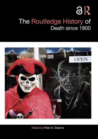 Routledge History of Death since 1800