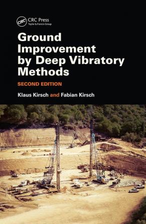 Ground Improvement by Deep Vibratory Methods