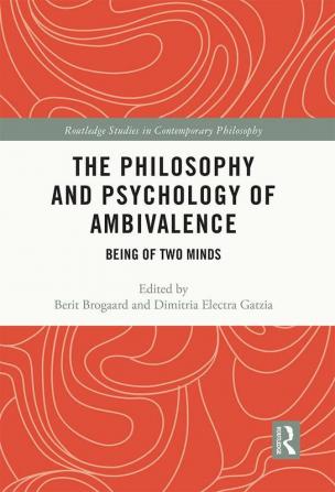 Philosophy and Psychology of Ambivalence