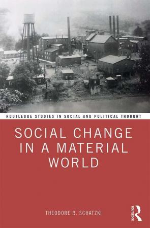 Social Change in a Material World