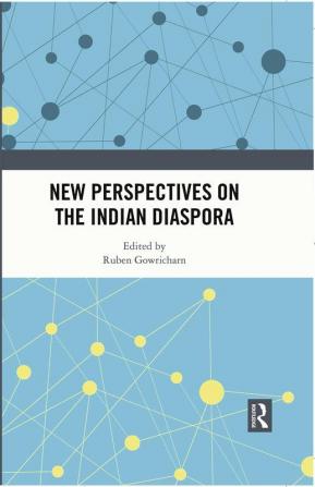 New Perspectives on the Indian Diaspora