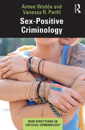 Sex-Positive Criminology