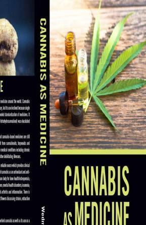 Cannabis as Medicine