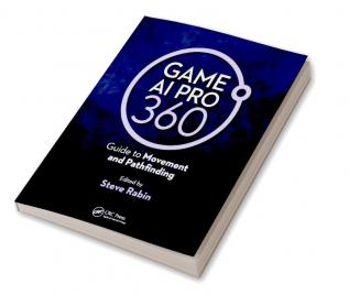 Game AI Pro 360: Guide to Movement and Pathfinding