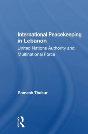 International Peacekeeping in Lebanon