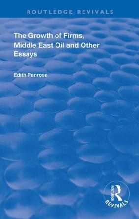 Growth of Firms Middle East Oil and Other Essays