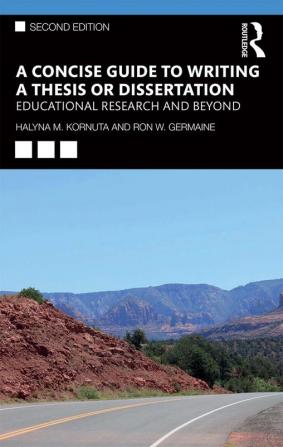 Concise Guide to Writing a Thesis or Dissertation