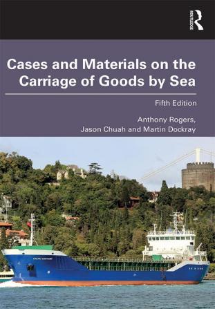 Cases and Materials on the Carriage of Goods by Sea