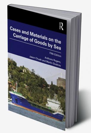 Cases and Materials on the Carriage of Goods by Sea