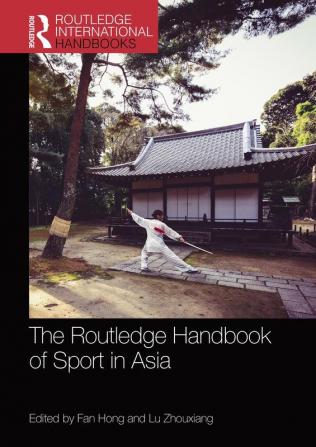 Routledge Handbook of Sport in Asia